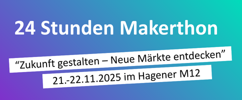 24 Stunden Makerthon im Hagener M12_21.-22.11.25